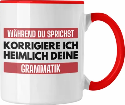 Produktbild von Trendation - Lehrerin Geschenk Tasse Geschenkidee Lustig Sprüche Grammatik Spruch (Rot)