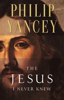 Produktbild von The Jesus I Never Knew