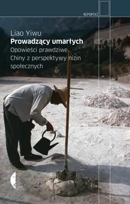 Obrázek produktu pro ISBN The Corpse Walker: Real-Life Stories, China from the Bottom Up, Polský, Pevná vazba, 376 str.