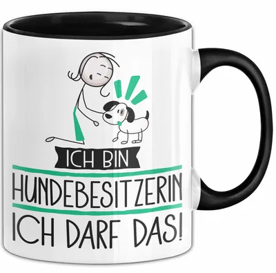 Produktbild von Geschenk für Hundebesitzerin Tasse Lustige Geschenkidee Geburtstag Ich Bin Hundebesitzerin Ich Darf Das (Schwarz)
