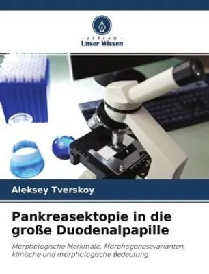 Produktbild von Pankreasektopie in die große Duodenalpapille