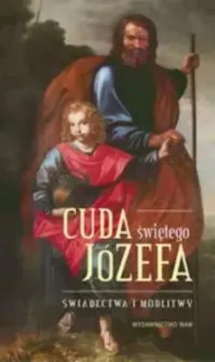 Obrázek produktu pro ISBN Cuda Świętego Józefa, Náboženství, Polský, Pevná vazba, 320 str.