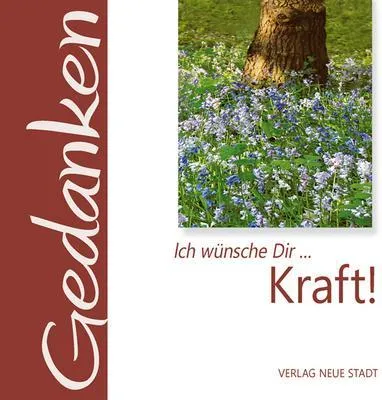 Produktbild von Ich wünsche Dir ... Kraft!