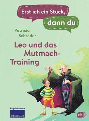 Image de Erst ich ein Stück, dann du - Leo und das Mutmach-Training