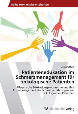 Produktbild von Patientenedukation im Schmerzmanagement für onkologische Patienten