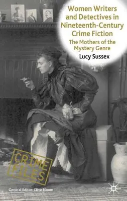 Obrázek produktu pro Women Writers and Detectives in Nineteenth-Century Crime Fiction
