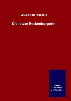 Produktbild von Die letzte Reckenburgerin