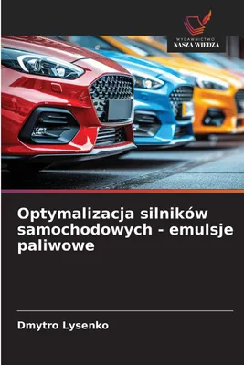 Produktbild von Optymalizacja silników samochodowych - emulsje paliwowe