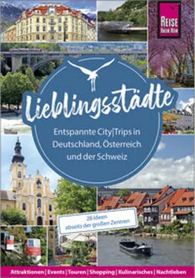 Obrázok produktu pre Lieblingsstädte - Entspannte CityTrips in Deutschland, Österreich und der Schweiz: 28 Ideen abseits der großen Zentren