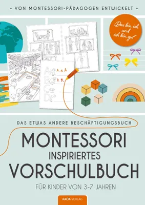 Produktbild von Das bin ich und ich bin gut - Montessori inspiriertes Vorschulbuch