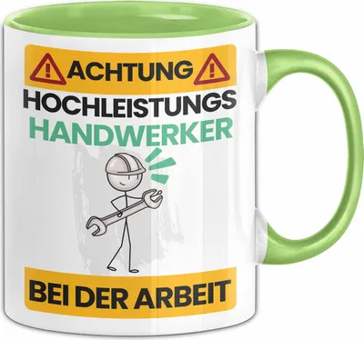 Produktbild von Handwerker Tasse Geschenk Lustiger Spruch Geschenkidee für Handwerker Achtung Hochleistungs Handwerker Bei Der Arbeit (Grün)