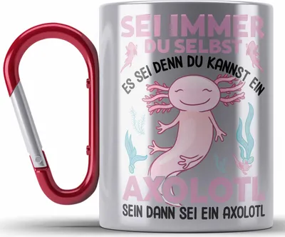 Produktbild von Trendation - Axolotl Haustier Edelstahl Tasse Karabiner Geschenk Axolotl-Liebhaber Schwanzlurch Geschenkidee Lustig - Sei Immer Du Selbst (Rot)