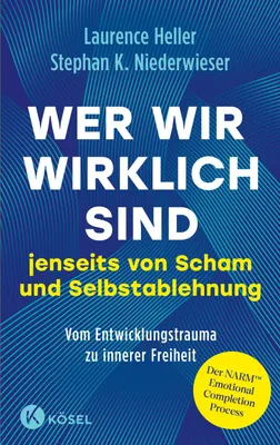 Produktbild von Wer wir wirklich sind jenseits von Scham und Selbstablehnung