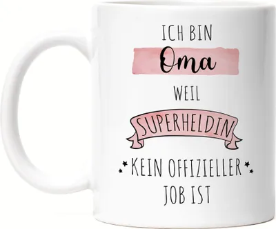 Produktbild von Ich Bin Oma Weil Superheldin Kein Anerkannter Job Ist Tasse Geschenk Danke Sagen