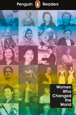Zdjęcie produktu dla Penguin Readers Level 4: Women Who Changed the World (ELT Graded Reader)