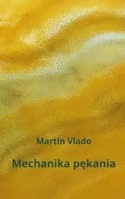 Immagine prodotto di Mechanika pękania - Martin Vlado