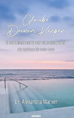 Obrázek produktu pro Glaube Deinem Körper - Spiritueller Leitfaden zur Gesundheit