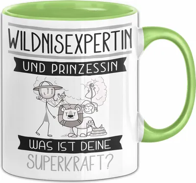 Produktbild von Wildnisexpertin Und Prinzessin Tasse Geschenk Für Eine Wildnisexpertin Geburtstag Was Ist Deine Superkraft (Grün)