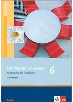 Produktbild von Lambacher Schweizer. 6. Schuljahr. Arbeitsheft plus Lösungsheft. Sachsen