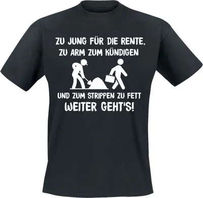 Produktbild von Funshirt T-Shirt Herren Zu jung für die Rente schwarz XXL
