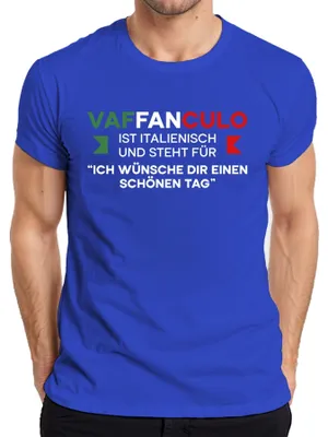 Productafbeelding van "Vaffanculo" (Italiaans voor "verdomme"), ik wens je een fijne dag. Grappig Italiaans heren T-shirt, blauw, maat XL