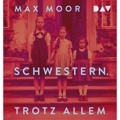 Produktbild von Schwestern. Trotz allem
