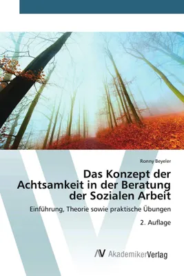 Produktbild von Das Konzept der Achtsamkeit in der Beratung der Sozialen Arbeit