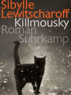 Immagine prodotto di Lewitscharoff, S: Killmousky