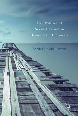 Image de The Politics of Securitization in Democratic Indonesia