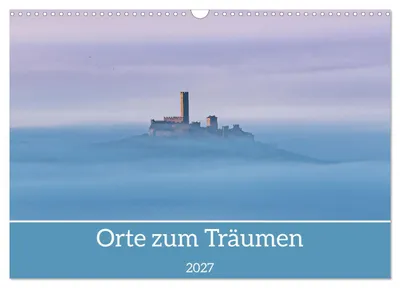 Produktbild von Orte zum Träumen (Wandkalender 2027 DIN A3 quer), CALVENDO Monatskalender