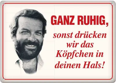 Produktbild von Bud Spencer Blechschild Ganz ruhig,sonst drücken wir das... 10 x 15 cm