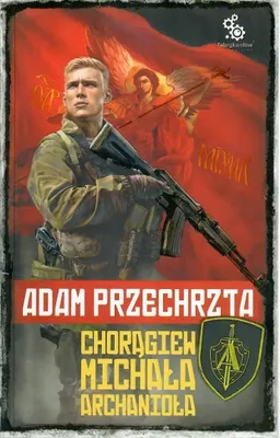 Produktbild von Depozytariusz Chorągwi Archanioła. Tom 1. Chorągiew Michała Archanioła