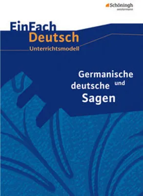 Zdjęcie produktu dla Germanische und deutsche Sagen. EinFach Deutsch Unterrichtsmodelle