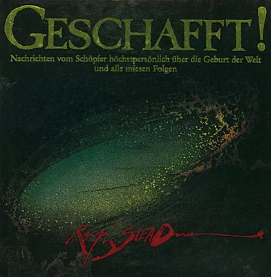 Image de Geschafft. Nachrichten vom Schöpfer höchstpersönlich über die Geburt der Welt und alle miesen Folgen