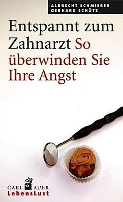 Immagine prodotto di Schmierer, A: Entspannt zum Zahnarzt