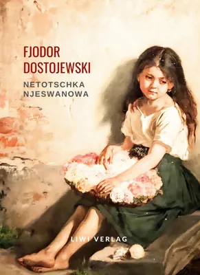 Produktbild von Fjodor Dostojewski: Netotschka Njeswanowa