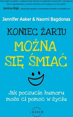 Image de Koniec żartu. Można się śmiać. Jak poczucie humoru może ci pomóc w życiu