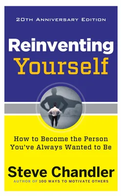 Produktbild von Reinventing Yourself: How to Become the Person You've Always Wanted to Be