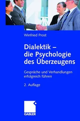 Zdjęcie produktu dla Dialektik - die Psychologie des Überzeugens