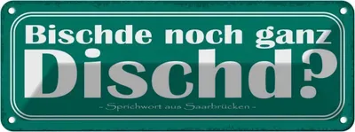 Produktbild von vianmo Blechschild 10x27 cm Bischde noch ganz Dischd Dekoration Spruch Zitat