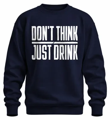 Obrázek produktu pro Tričko s potiskem "Don't Think Just Drink Party Lustig Bier Saufen Männertag", tmavě modré, velikost S
