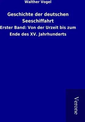 Produktbild von Geschichte der deutschen Seeschiffahrt