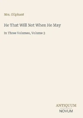 Produktbild von He That Will Not When He May