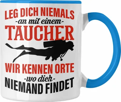 Produktbild von Trendation - Leg Dich Nicht Mit Einem Taucher An Tasse Geschenk Tauch-Lehrer Sport Geschenkidee (Blau)