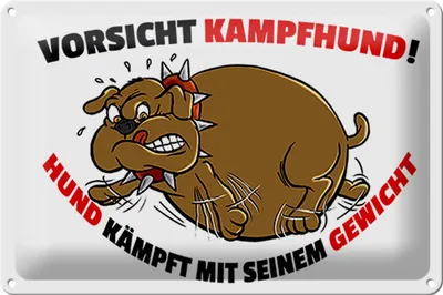 Produktbild von Blechschild Spruch 30x20cm Kampfhund kämpft mit Gewicht