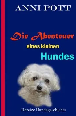 Produktbild von Die Abenteuer eines kleinen Hundes