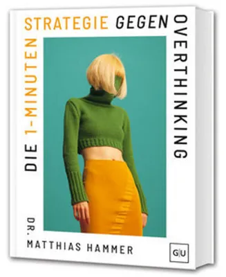 Produktbild von Die 1-Minuten-Strategie gegen Overthinking