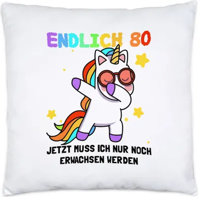 Produktbild von Endlich 80 Kissen inkl. Füllung Geburtstag Einhorn Lustig Spruch Frauen Geschenkidee Mädchen 80. Geburtstag 80 Jahre