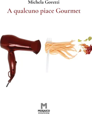 Produktbild von Goretti, M: Qualcuno piace Gourmet