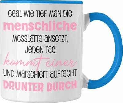Produktbild von Trendation - Tasse Lustiger Spruch für Frauen Männer Sarkasmus Humor Witzig Fun Sprüche (Blau)